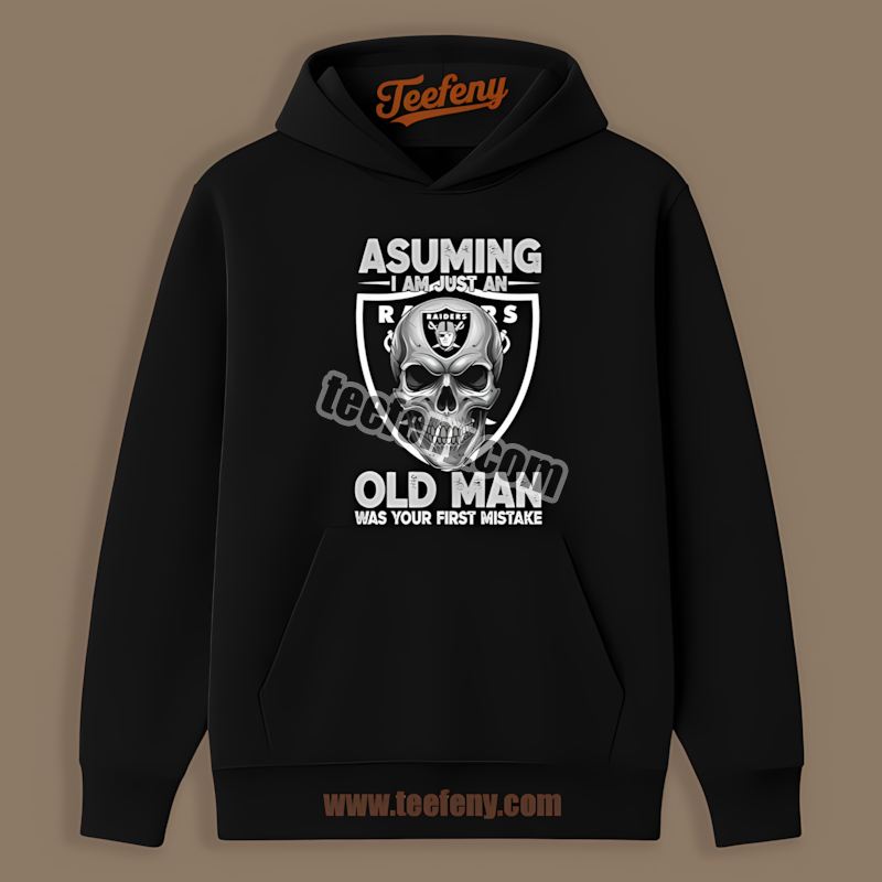Skull Assuming I Am Just An Old Man Las Vegas Raiders Adults Hoodie Skull Assuming I Am Just An Old Man Las Vegas Raiders Adults Hoodie