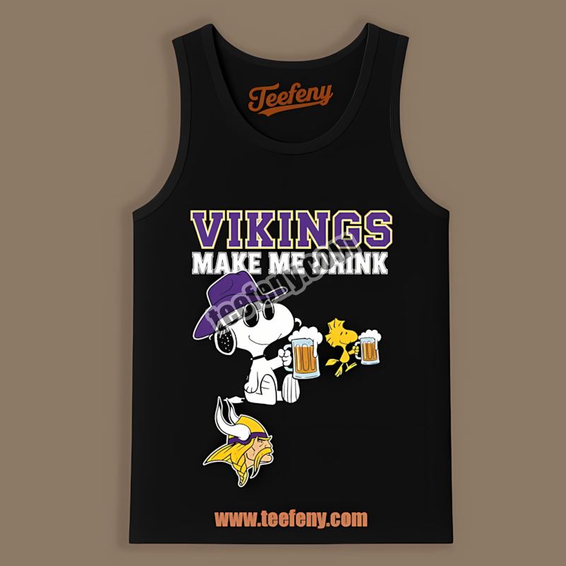 Snoopy Makes Me Drink Minnesota Vikings Humor Color Tanktop Snoopy Makes Me Drink Minnesota Vikings Humor Color Tanktop