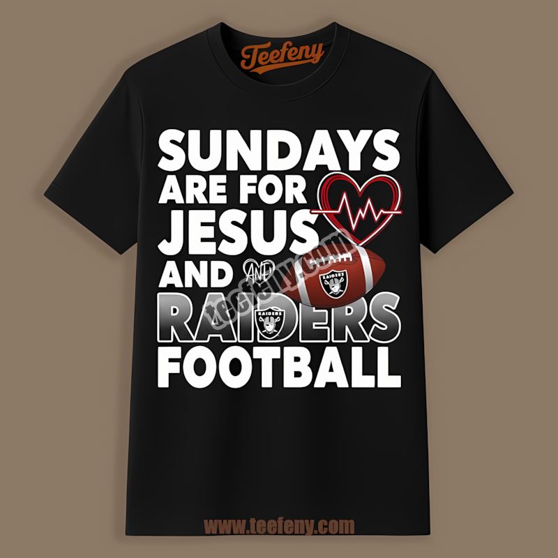Sundays Are For Jesus And Football Las Vegas Raiders Graphic Shirt