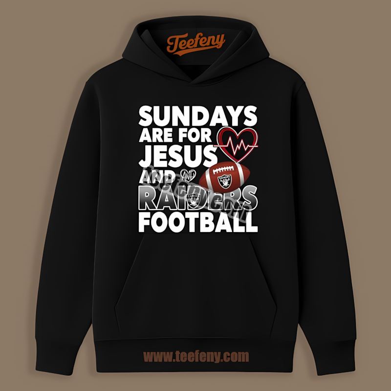 Sundays Are For Jesus And Football Las Vegas Raiders Graphic Hoodie Sundays Are For Jesus And Football Las Vegas Raiders Graphic Hoodie