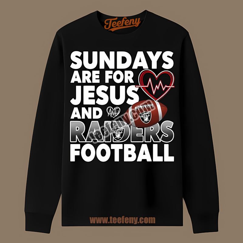 Sundays Are For Jesus And Football Las Vegas Raiders Graphic Long Sleeve Sundays Are For Jesus And Football Las Vegas Raiders Graphic Long Sleeve