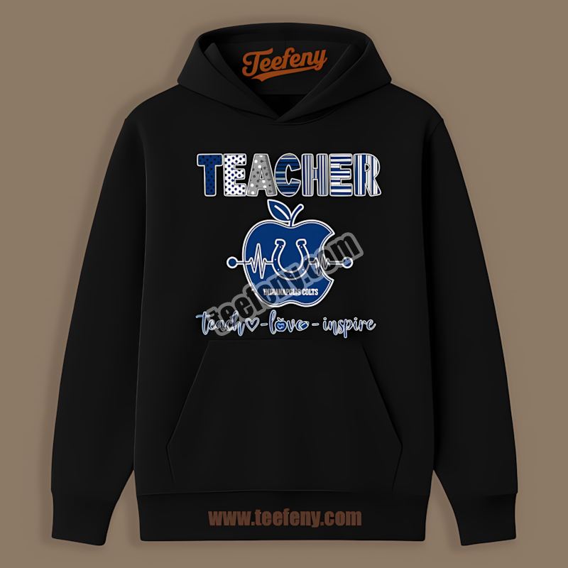 Teacher Apple Inspire Indianapolis Colts Hoodie Teacher Apple Inspire Indianapolis Colts Hoodie
