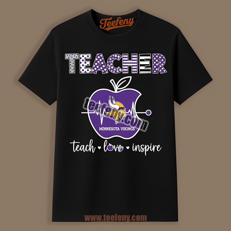 Teacher Love Inspire Minnesota Vikings Apple Cotton Shirt