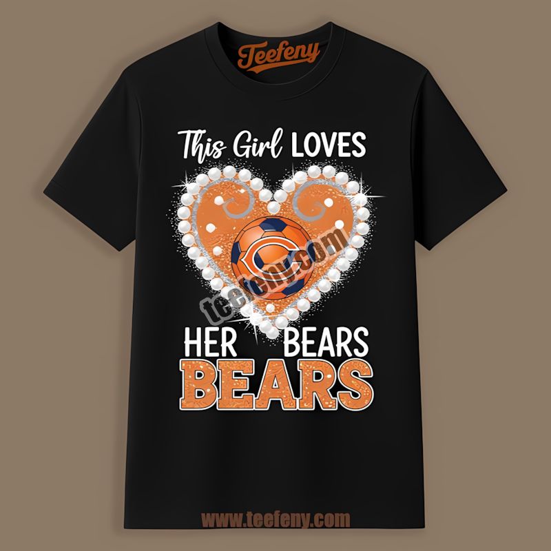 This Girl Loves Her Chicago Bears Color Shirt For Fans