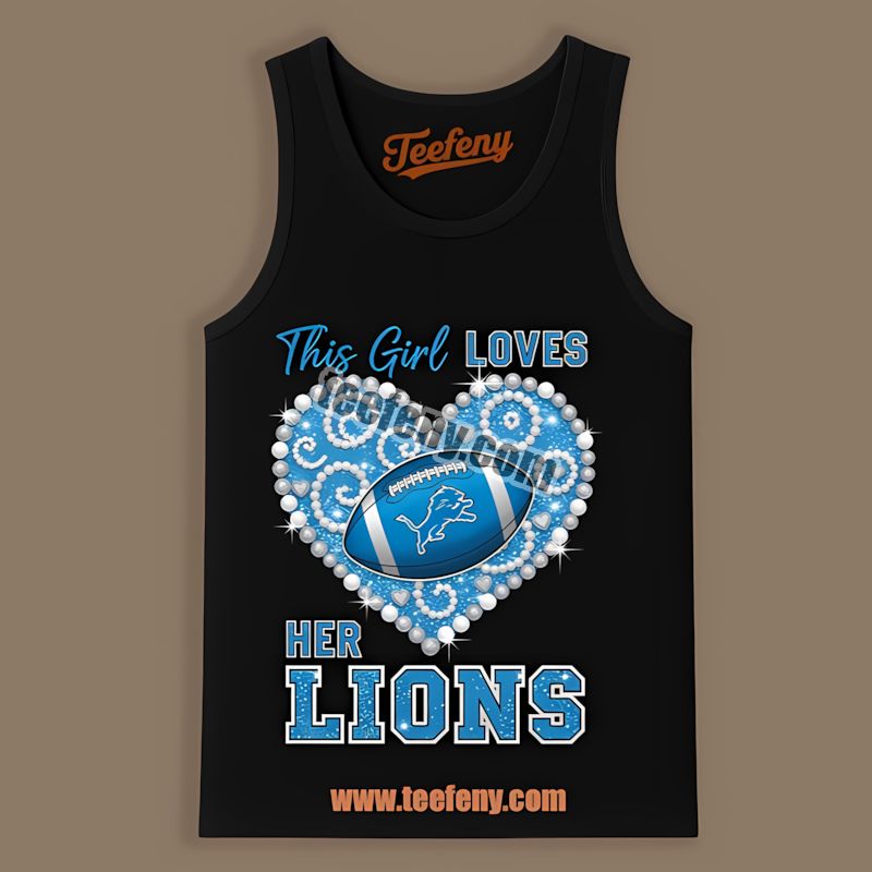 This Girl Loves Her Detroit Lions Color Tanktop This Girl Loves Her Detroit Lions Color Tanktop