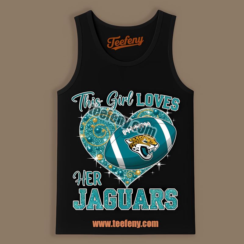 This Girl Loves Her Jacksonville Jaguars Adults Tanktop This Girl Loves Her Jacksonville Jaguars Adults Tanktop