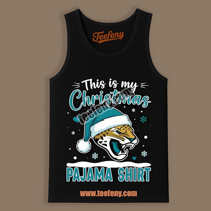 This Is My Christmas Pajama Jacksonville Jaguars Trendy Tanktop This Is My Christmas Pajama Jacksonville Jaguars Trendy Tanktop