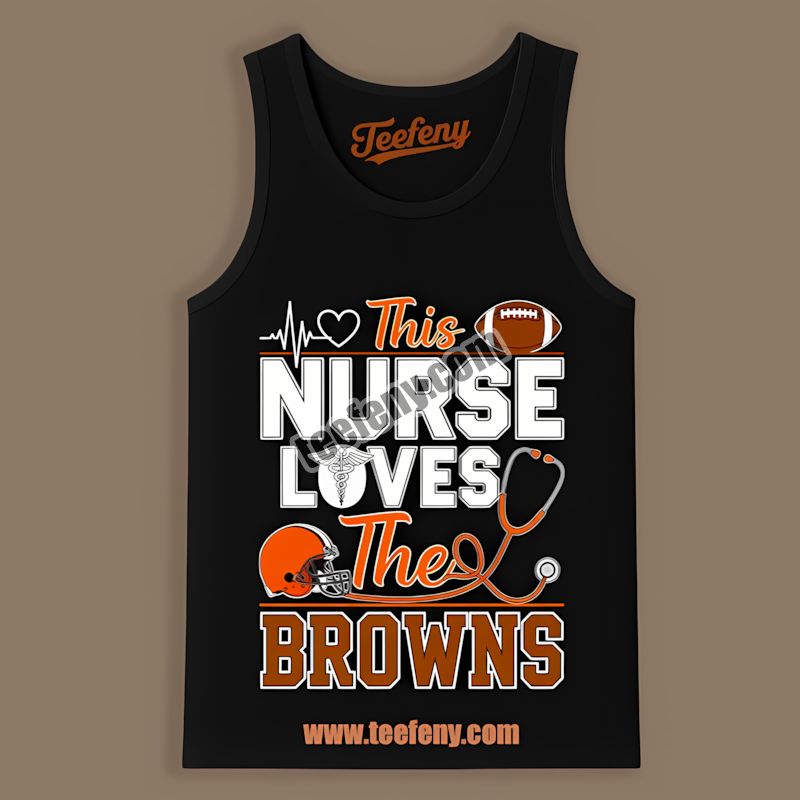 This Nurse Loves The Cleveland Browns Unisex Tanktop This Nurse Loves The Cleveland Browns Unisex Tanktop