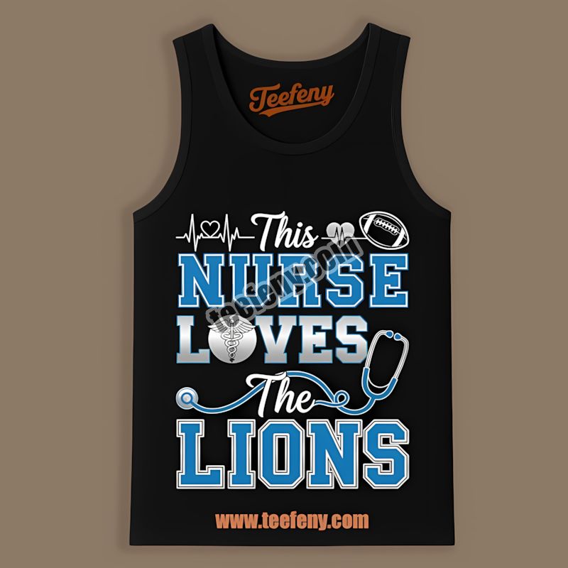 This Nurse Loves The Detroit Lions Adults Tanktop This Nurse Loves The Detroit Lions Adults Tanktop