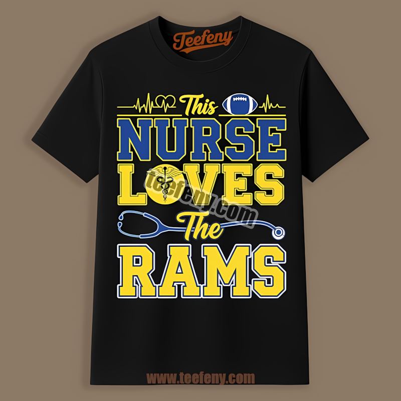 This Nurse Loves The Los Angeles Rams Cotton Shirt