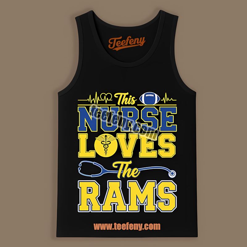 This Nurse Loves The Los Angeles Rams Cotton Tanktop This Nurse Loves The Los Angeles Rams Cotton Tanktop