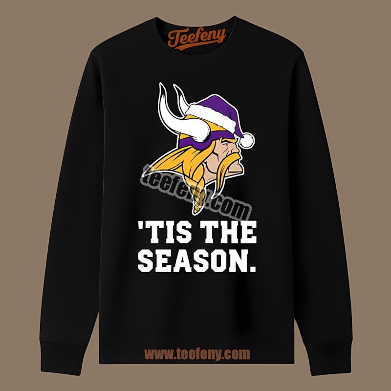 Tis The Season Minnesota Vikings Christmas Graphic Long Sleeve Tis The Season Minnesota Vikings Christmas Graphic Long Sleeve