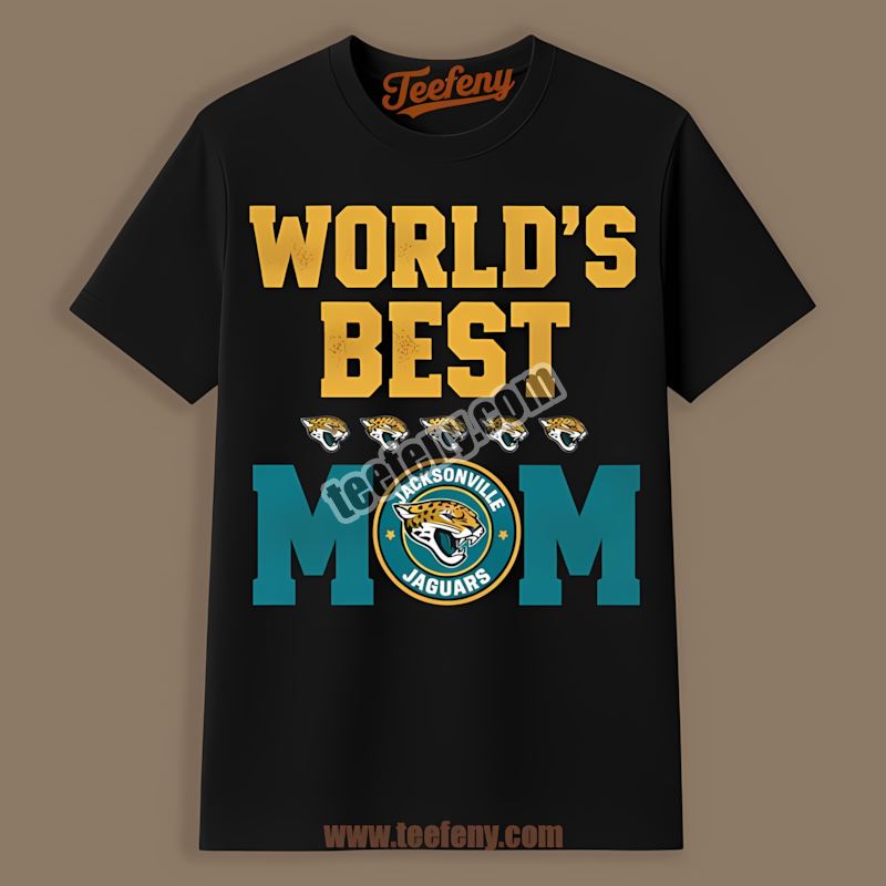 Worlds Best Mom Jacksonville Jaguars Trendy Shirt