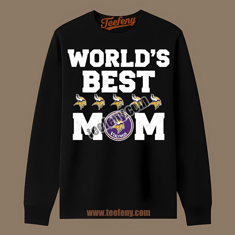 Worlds Best Mom Minnesota Vikings Loving Graphic Long Sleeve Worlds Best Mom Minnesota Vikings Loving Graphic Long Sleeve