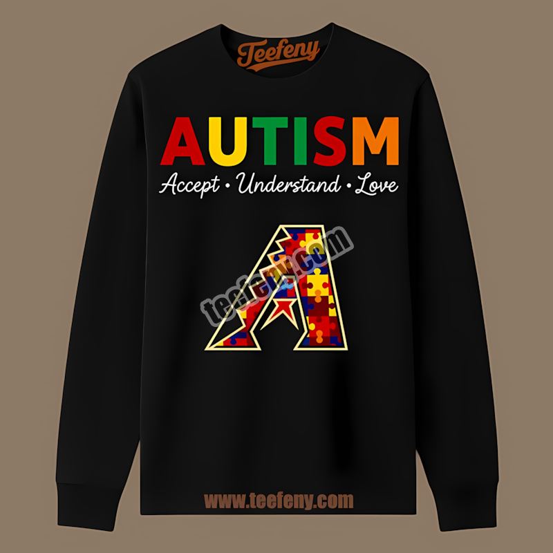 Arizona Diamondbacks Autism Awareness Accept Understand Love Long Sleeve Arizona Diamondbacks Autism Awareness Accept Understand Love Long Sleeve