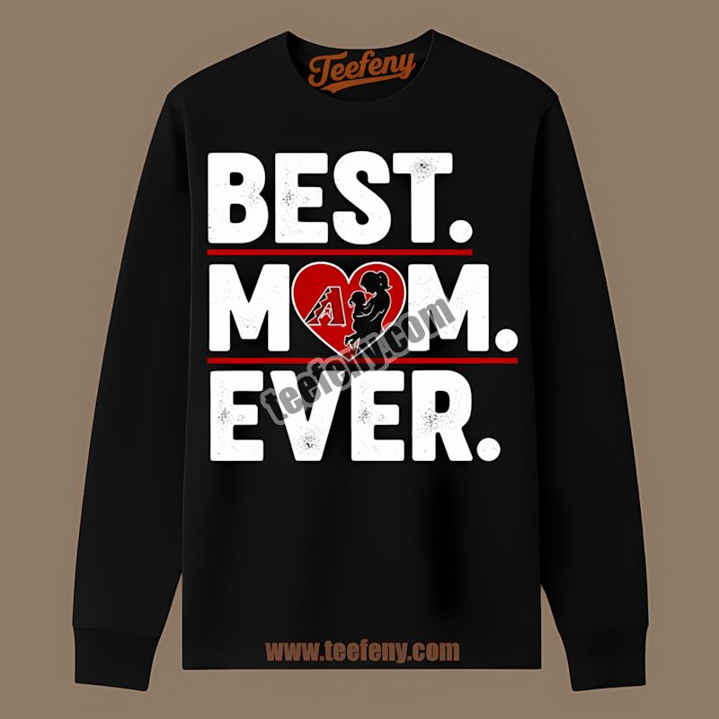 Arizona Diamondbacks Best Mom Ever Heart Unisex Long Sleeve Arizona Diamondbacks Best Mom Ever Heart Unisex Long Sleeve