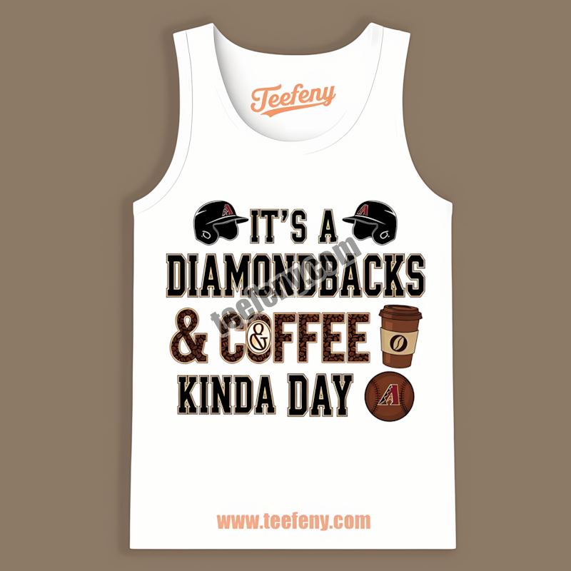 Arizona Diamondbacks Coffee Kinda Day Sports Tanktop Arizona Diamondbacks Coffee Kinda Day Sports Tanktop