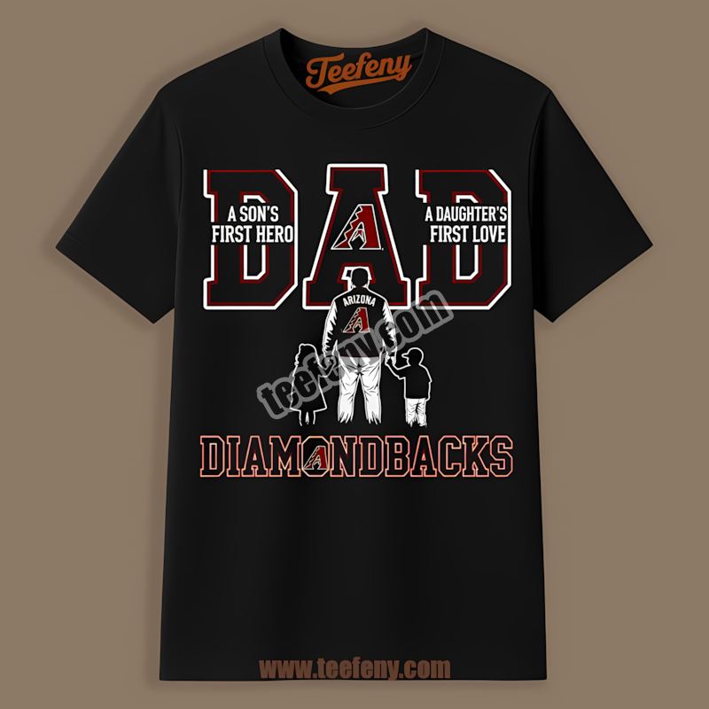 Arizona Diamondbacks Dad Fathers Day Hero Daughter Love Shirt