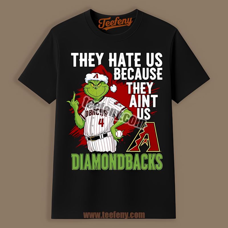 Arizona Diamondbacks Grinch They Hate Us Because They Aint Us Regular Shirt