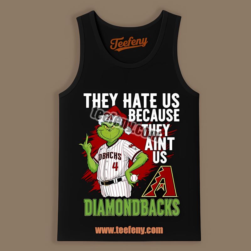 Arizona Diamondbacks Grinch They Hate Us Because They Aint Us Regular Tanktop Arizona Diamondbacks Grinch They Hate Us Because They Aint Us Regular Tanktop