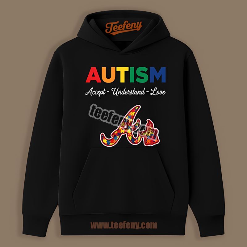 Atlanta Braves Autism Awareness Accept Understand Love Graphic Hoodie Atlanta Braves Autism Awareness Accept Understand Love Graphic Hoodie