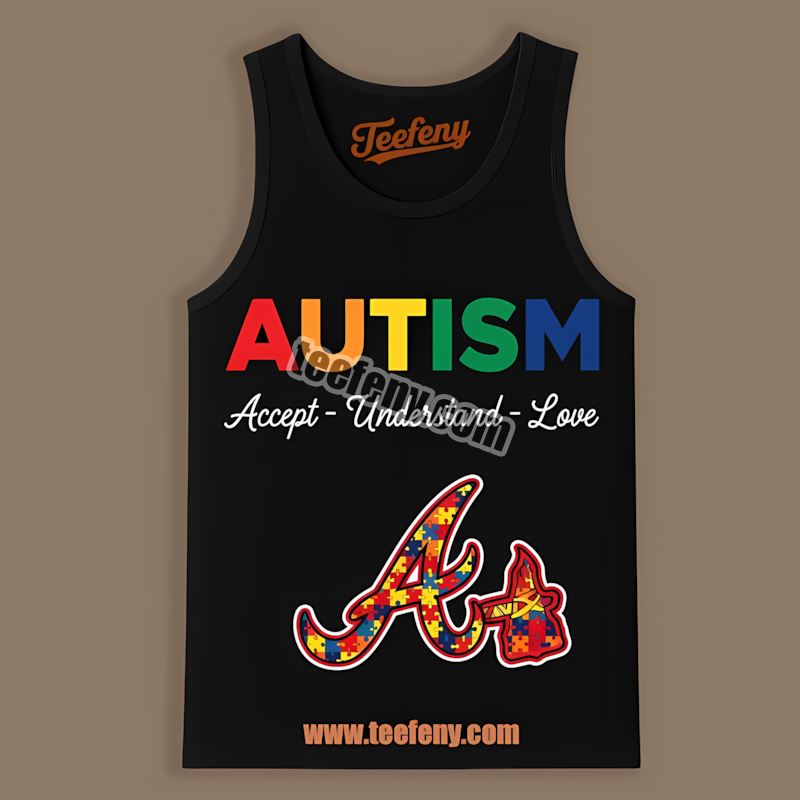 Atlanta Braves Autism Awareness Accept Understand Love Graphic Tanktop Atlanta Braves Autism Awareness Accept Understand Love Graphic Tanktop