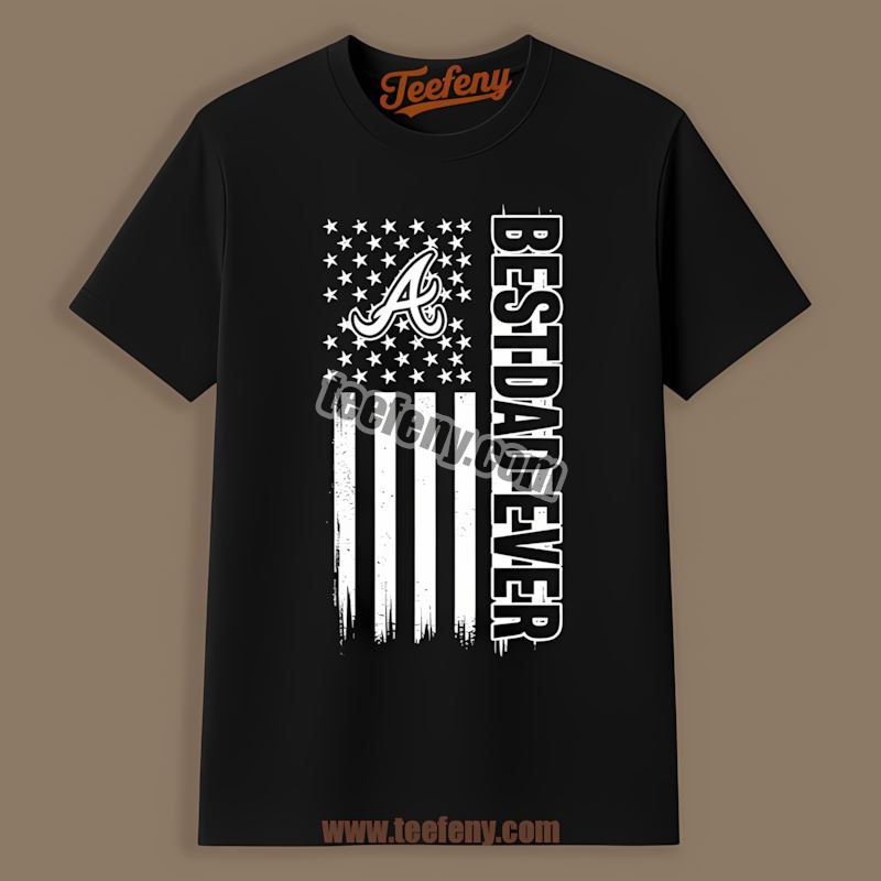 Atlanta Braves Best Dad Ever American Flag Vintage Shirt
