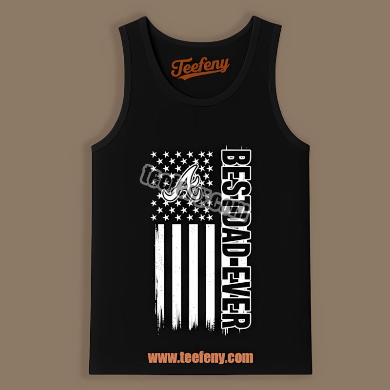 Atlanta Braves Best Dad Ever American Flag Vintage Tanktop Atlanta Braves Best Dad Ever American Flag Vintage Tanktop