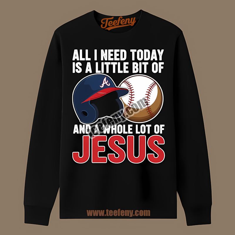 Baseball And Jesus Atlanta Braves Game Day Long Sleeve Baseball And Jesus Atlanta Braves Game Day Long Sleeve