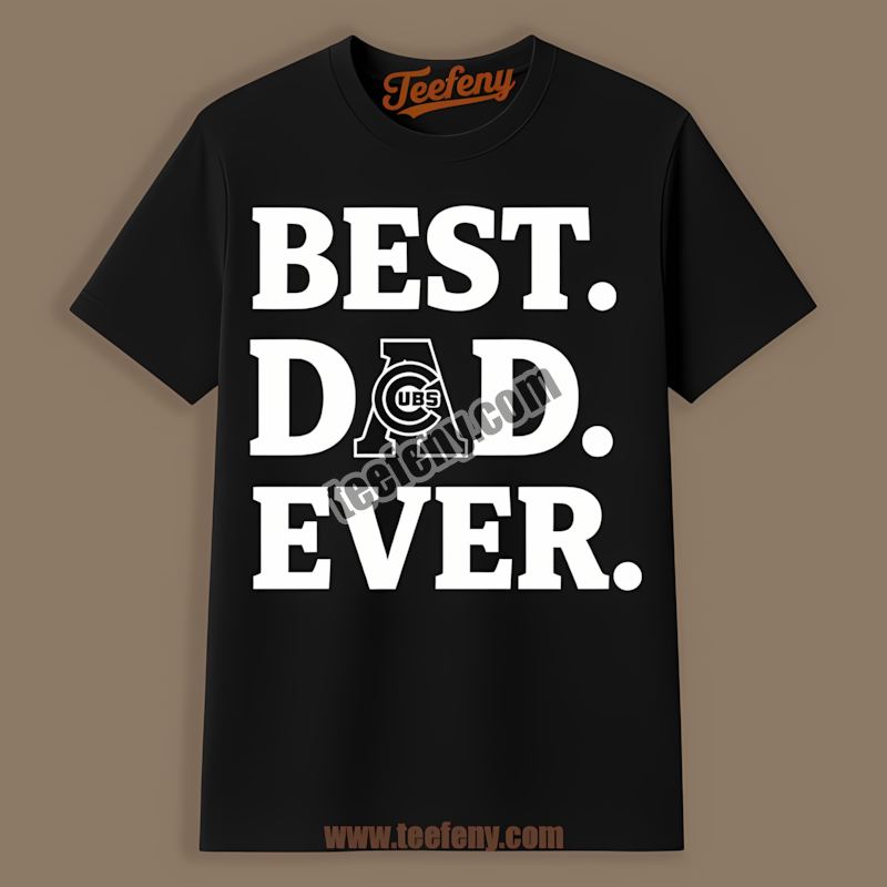 Best Dad Ever Chicago Cubs Trendy Shirt