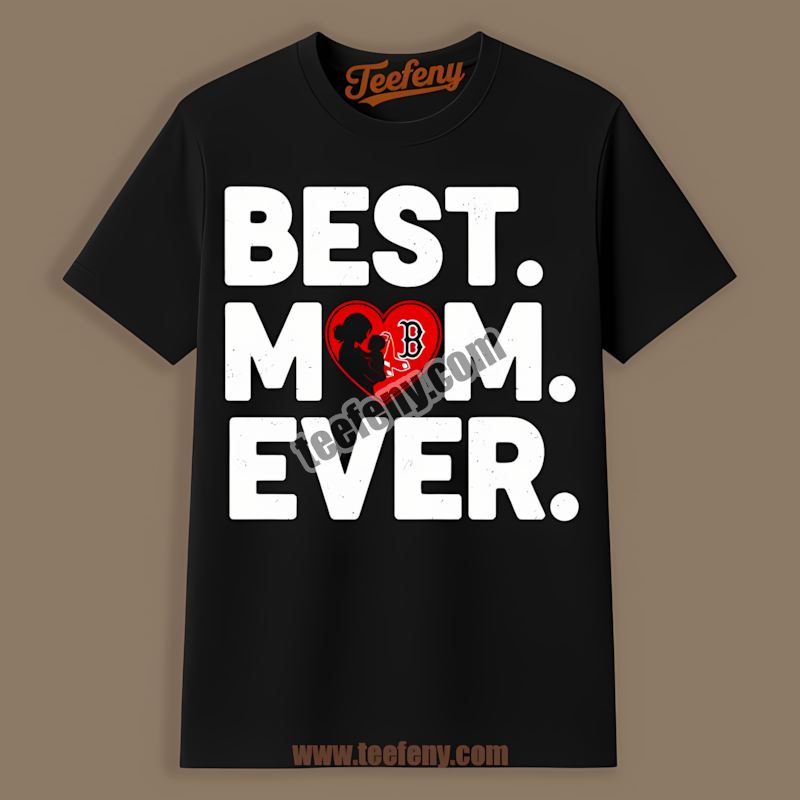 Boston Red Sox Best Mom Ever Heart Summer Shirt