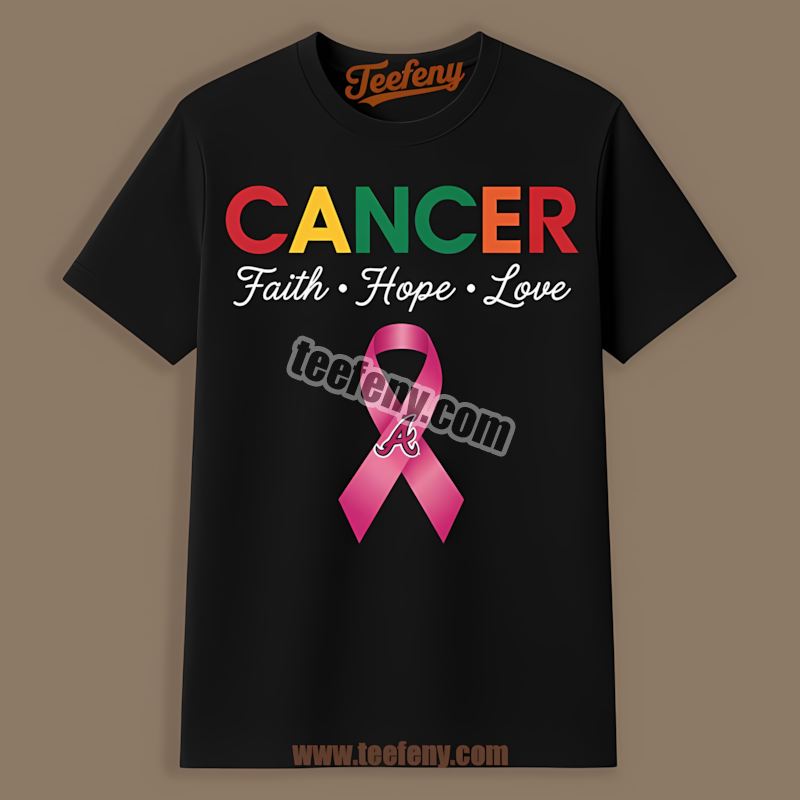 Cancer Awareness Faith Hope Love Atlanta Braves Vintage Shirt
