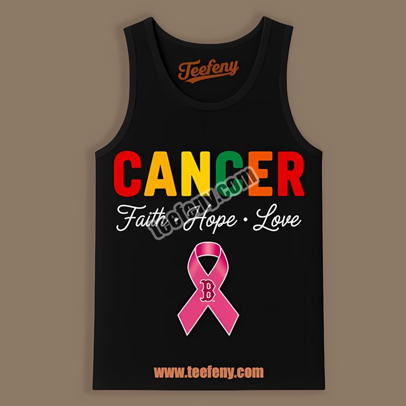 Cancer Awareness Faith Hope Love Boston Red Sox Home Run Tanktop Cancer Awareness Faith Hope Love Boston Red Sox Home Run Tanktop