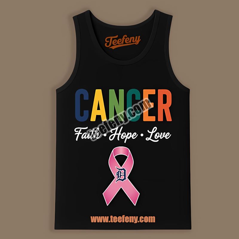 Cancer Awareness Faith Hope Love Detroit Tigers Classic Tanktop Cancer Awareness Faith Hope Love Detroit Tigers Classic Tanktop