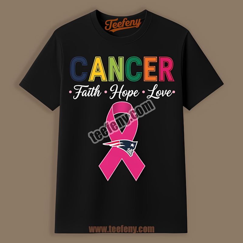 Cancer Awareness Faith Hope Love New England Patriots Graphic Shirt