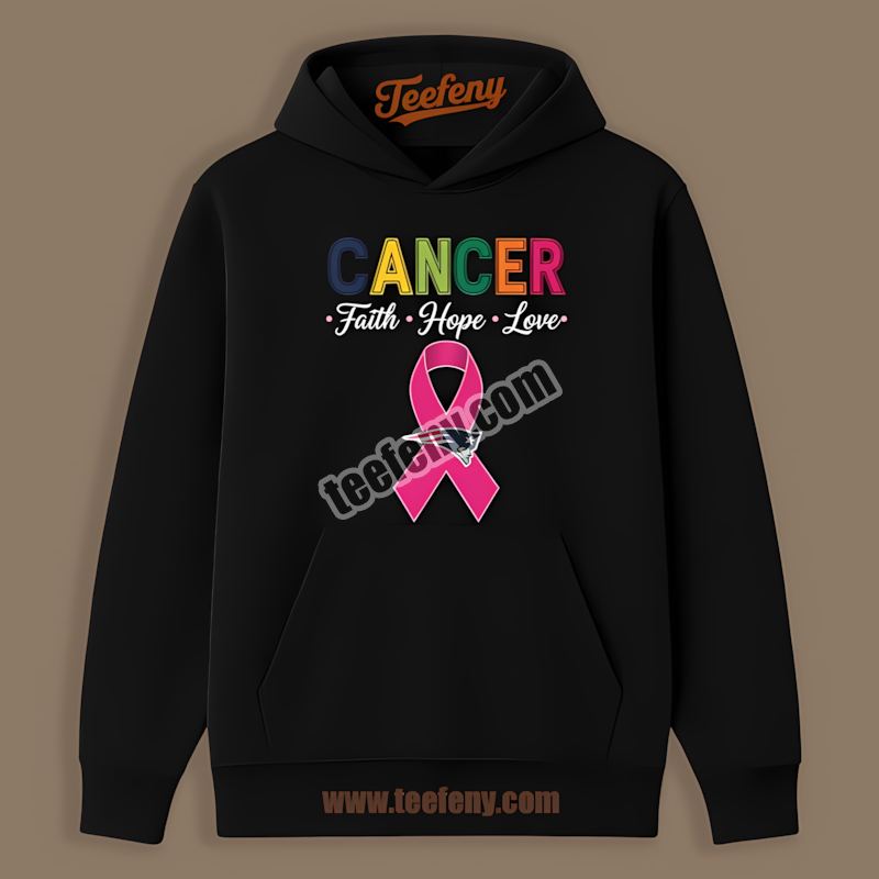Cancer Awareness Faith Hope Love New England Patriots Graphic Hoodie Cancer Awareness Faith Hope Love New England Patriots Graphic Hoodie