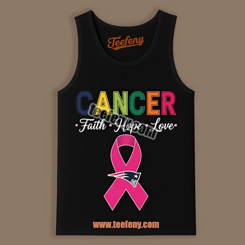 Cancer Awareness Faith Hope Love New England Patriots Graphic Tanktop Cancer Awareness Faith Hope Love New England Patriots Graphic Tanktop
