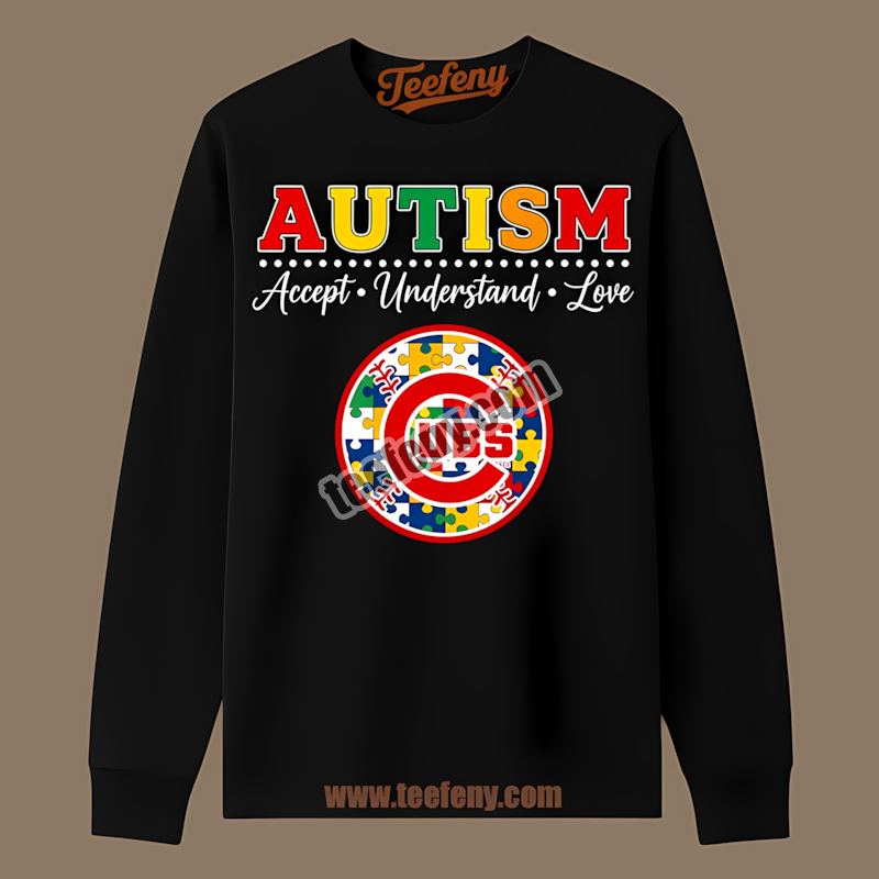 Chicago Cubs Autism Awareness Accept Understand Love Graphic Long Sleeve Chicago Cubs Autism Awareness Accept Understand Love Graphic Long Sleeve