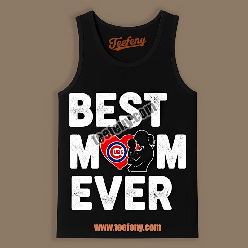 Chicago Cubs Best Mom Ever Heart Trendy Tanktop Chicago Cubs Best Mom Ever Heart Trendy Tanktop
