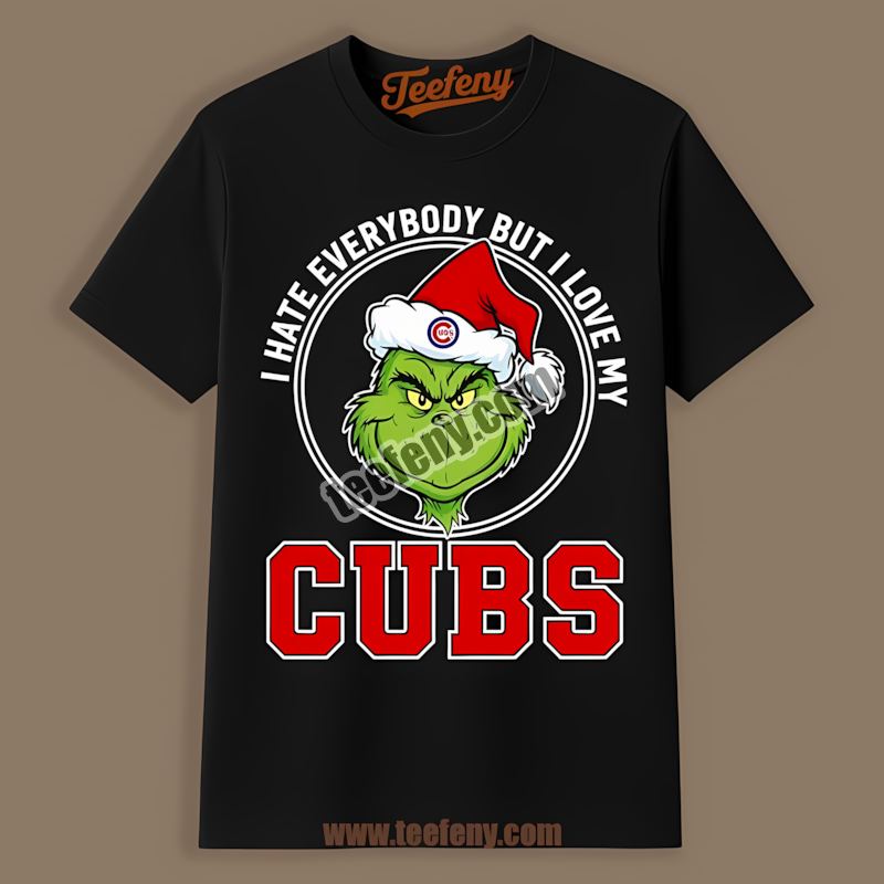 Chicago Cubs Grinch I Hate Everybody But Love My Color Shirt