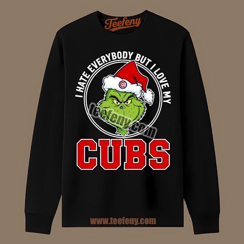 Chicago Cubs Grinch I Hate Everybody But Love My Color Long Sleeve Chicago Cubs Grinch I Hate Everybody But Love My Color Long Sleeve