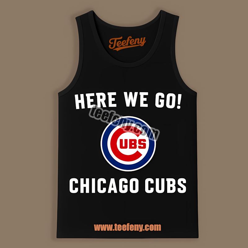 Chicago Cubs Here We Go Logo Cotton Tanktop Chicago Cubs Here We Go Logo Cotton Tanktop