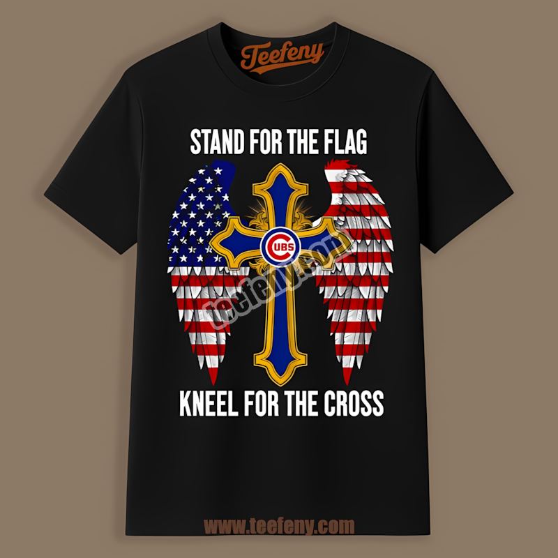Chicago Cubs Stand For The Flag Kneel For The Cross Unisex Shirt