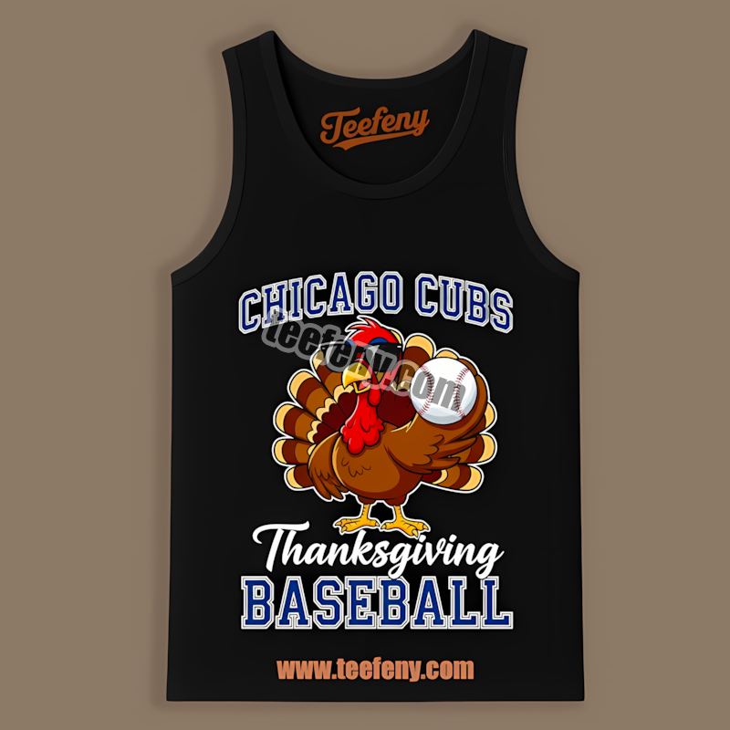 Chicago Cubs Thanksgiving Baseball Turkey Vintage Tanktop Chicago Cubs Thanksgiving Baseball Turkey Vintage Tanktop
