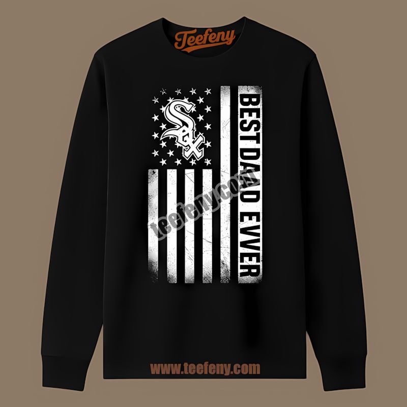 Chicago White Sox Best Dad Ever American Flag Vintage Long Sleeve Chicago White Sox Best Dad Ever American Flag Vintage Long Sleeve