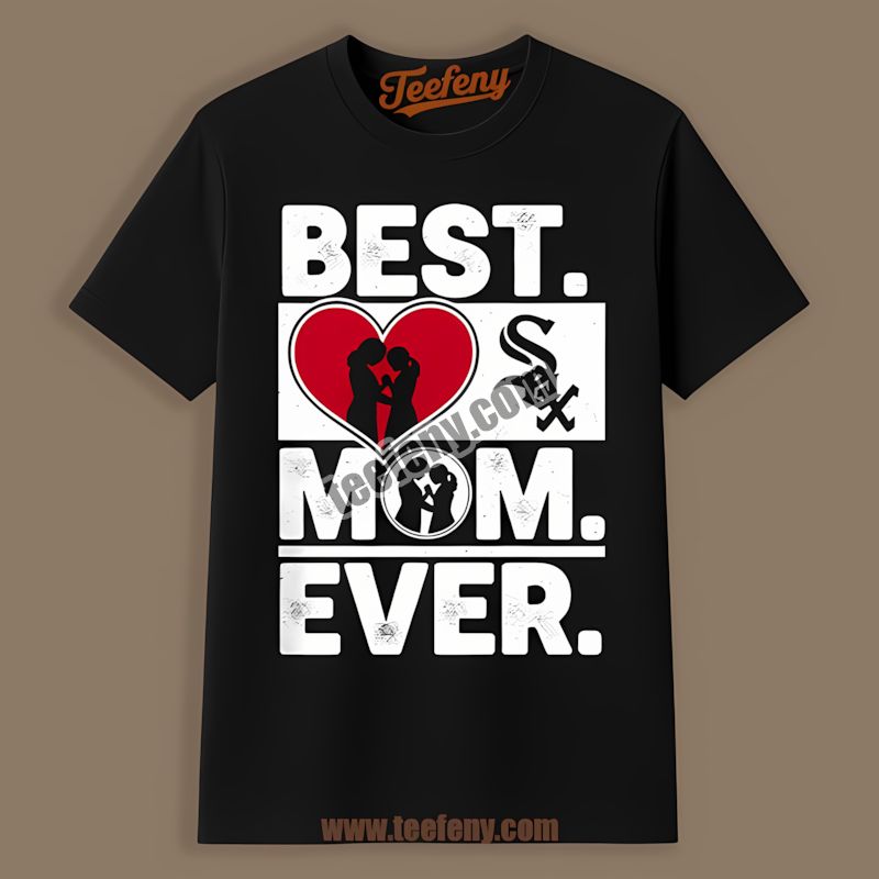 Chicago White Sox Best Mom Ever Heart Cotton Shirt