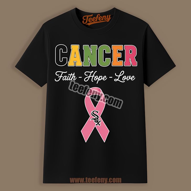 Chicago White Sox Cancer Awareness Faith Hope Love Soft Shirt