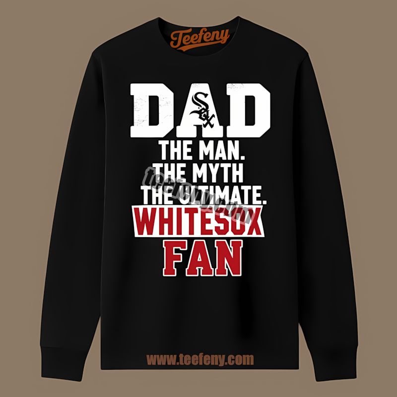 Chicago White Sox Dad The Man The Myth The Ultimate Fan Retro Long Sleeve Chicago White Sox Dad The Man The Myth The Ultimate Fan Retro Long Sleeve