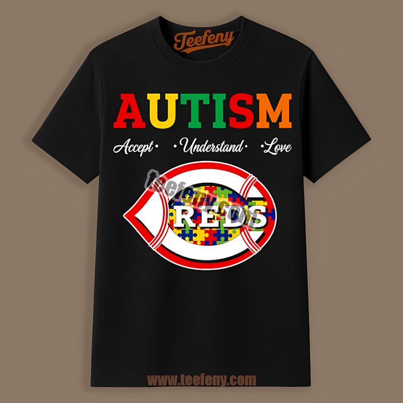 Cincinnati Reds Autism Awareness Accept Understand Love Classic Shirt