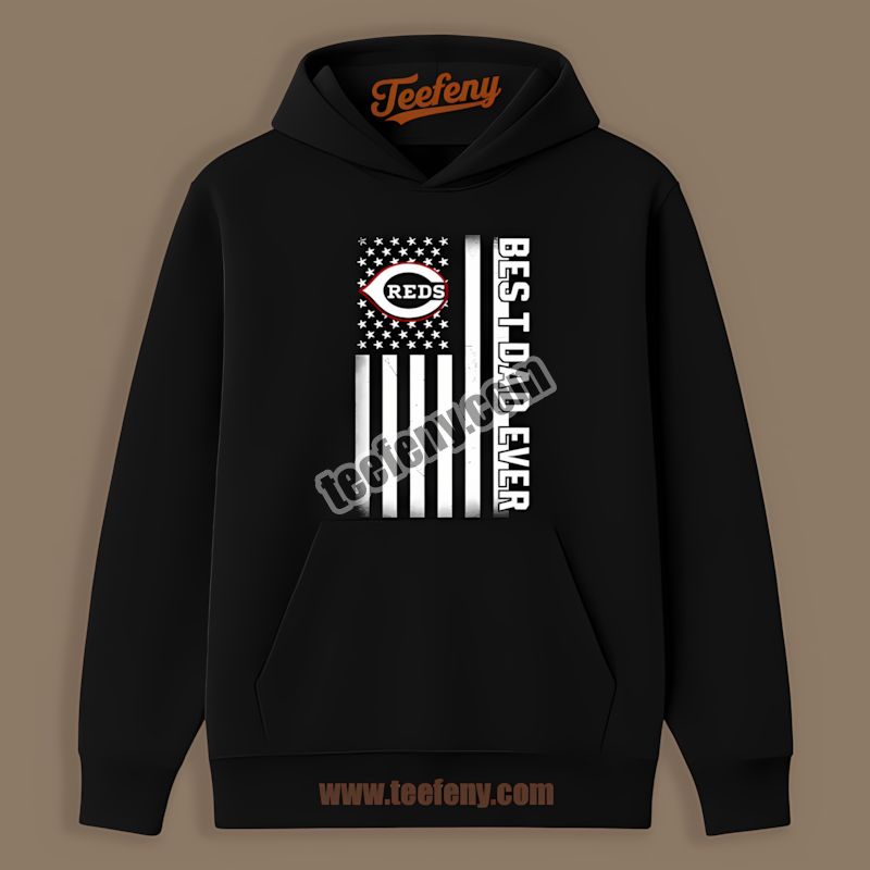 Cincinnati Reds Best Dad Ever American Flag Vintage Hoodie Cincinnati Reds Best Dad Ever American Flag Vintage Hoodie